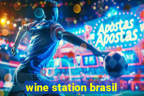 wine station brasil